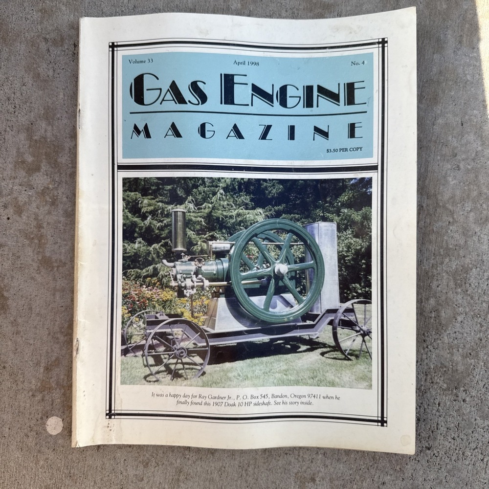 Gas Engine Magazine – April 1998 Vol 33 No. 4 - 1907 Doak 10 HP Sideshaft Cover